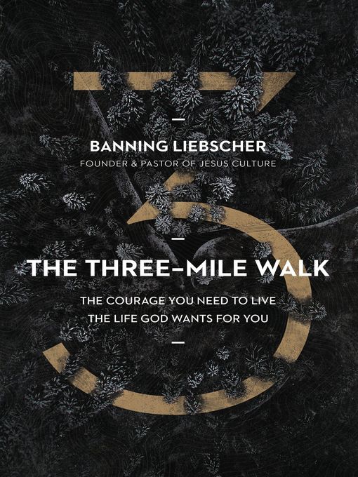 Title details for The Three-Mile Walk by Banning Liebscher - Available